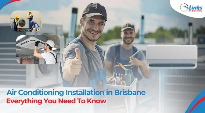 Air Conditioning Installation In Brisbane: Everything You Need To Know