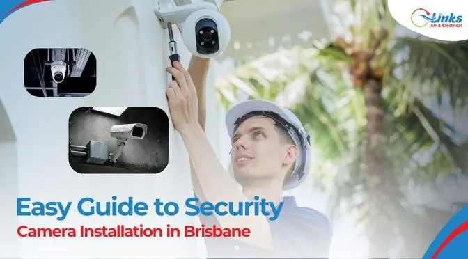 Easy Guide To Security Camera Installation In Brisbane